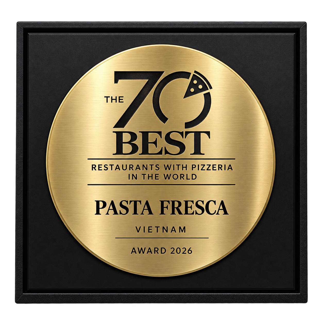 The 70 Best Restaurants with Pizzeria in the World - Pasta Fresca Vietnam, Award 2026